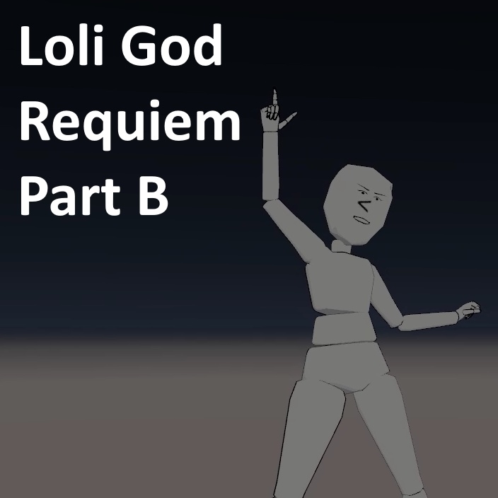 Loli God Requiem [ロリ神レクイエム] Animation Part B