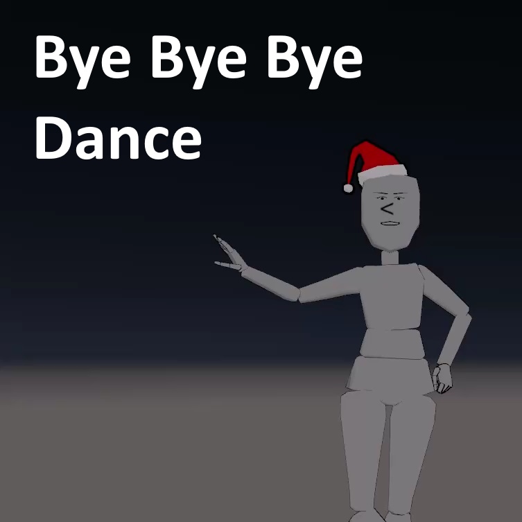 [Christmas Sale] Bye Bye Bye Dance Animation