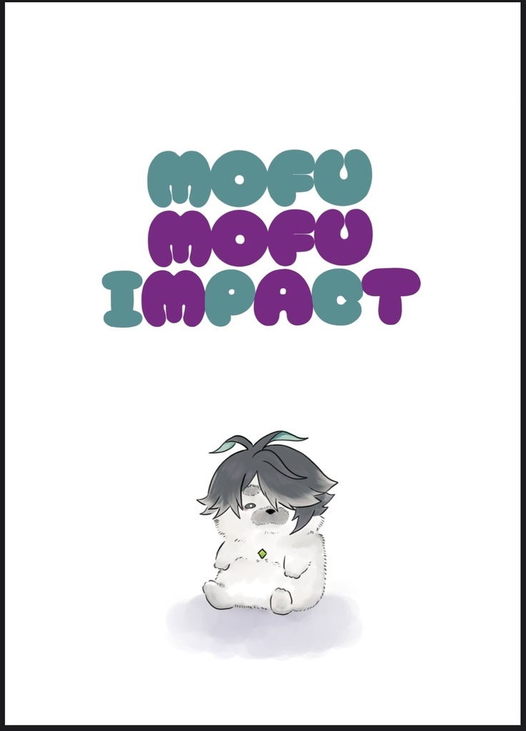 MOFU MOFU IMPACT