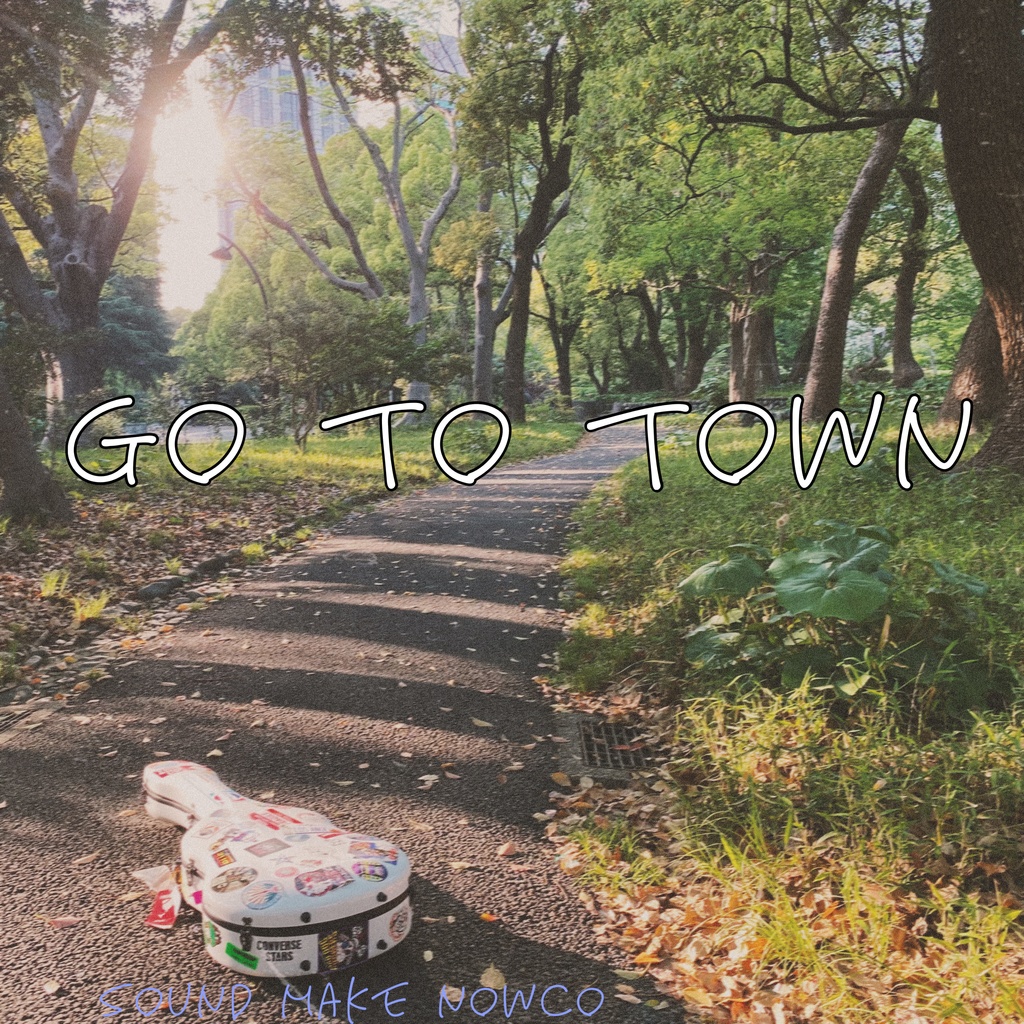 [BGM] Go to Town