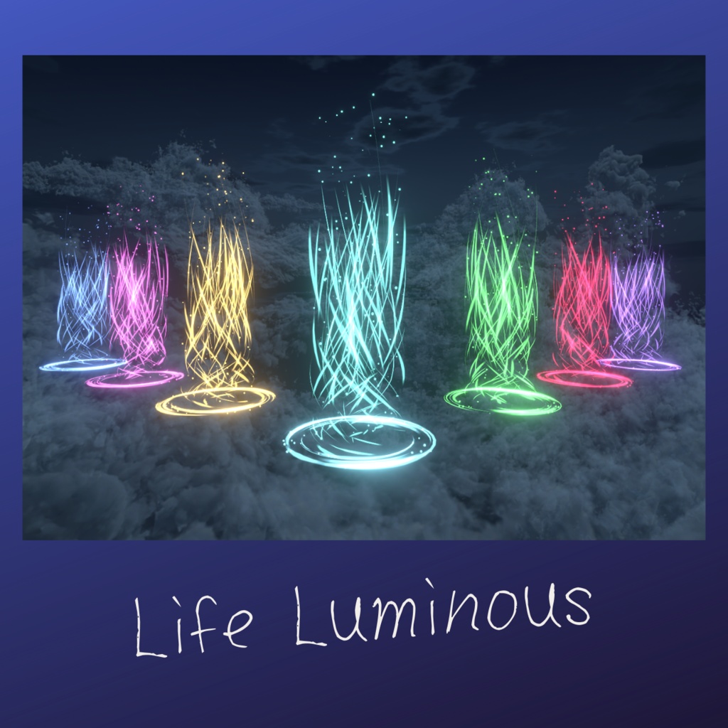 Life luminous【VRChat想定】