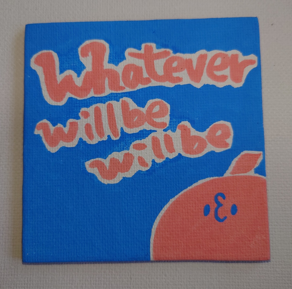 Whatever will be will beByおかん