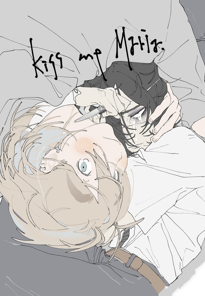 kiss me Maria.