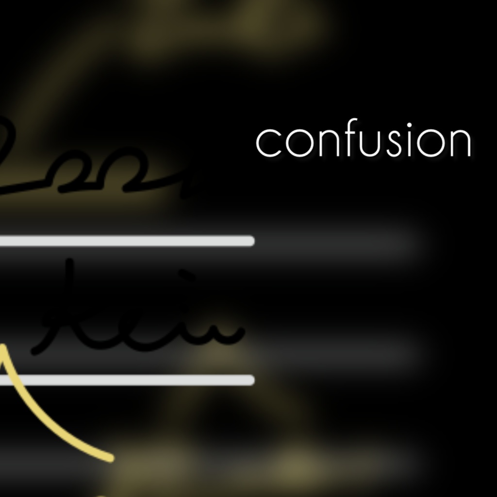 confusion