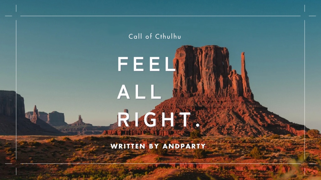 CoC6th「Feel All Right」