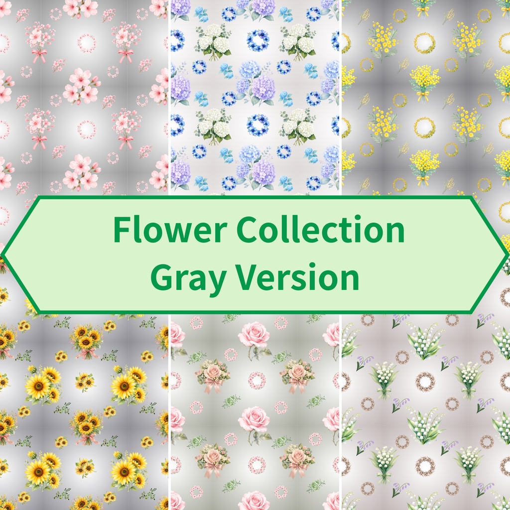 🌸 Flower Collection　GrayVersion　６パターン