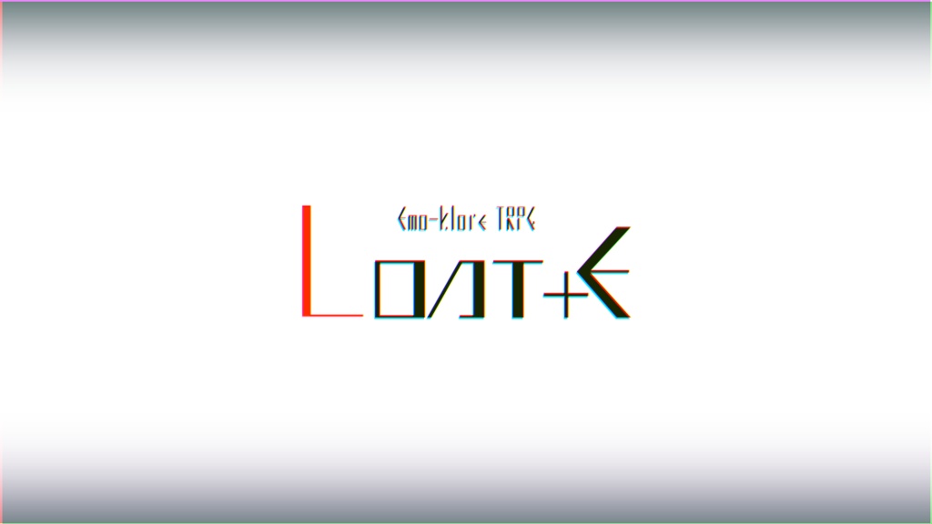 【エモクロアTRPG】Lost+E