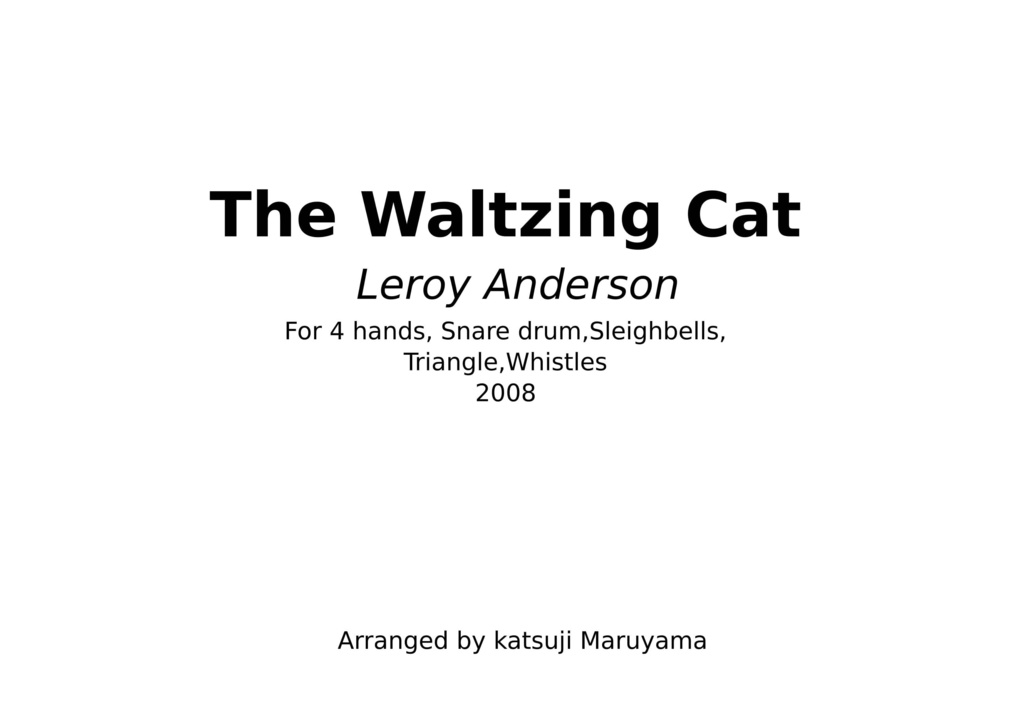 The walzing cat 　ワルツィング キャット 楽譜(PDF)　ピアノ四手連弾＋打楽器