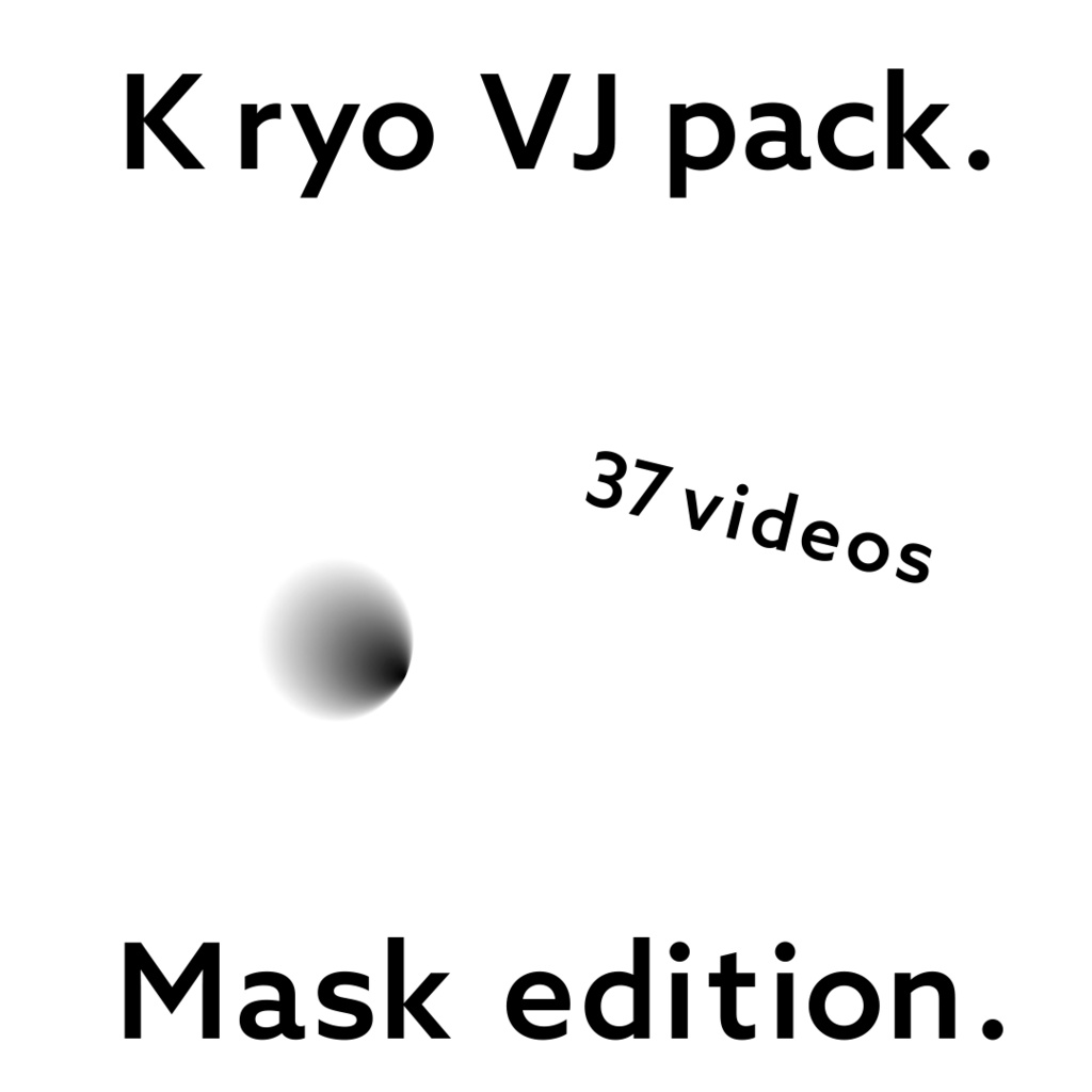 K ryo VJpack. Mask edition.