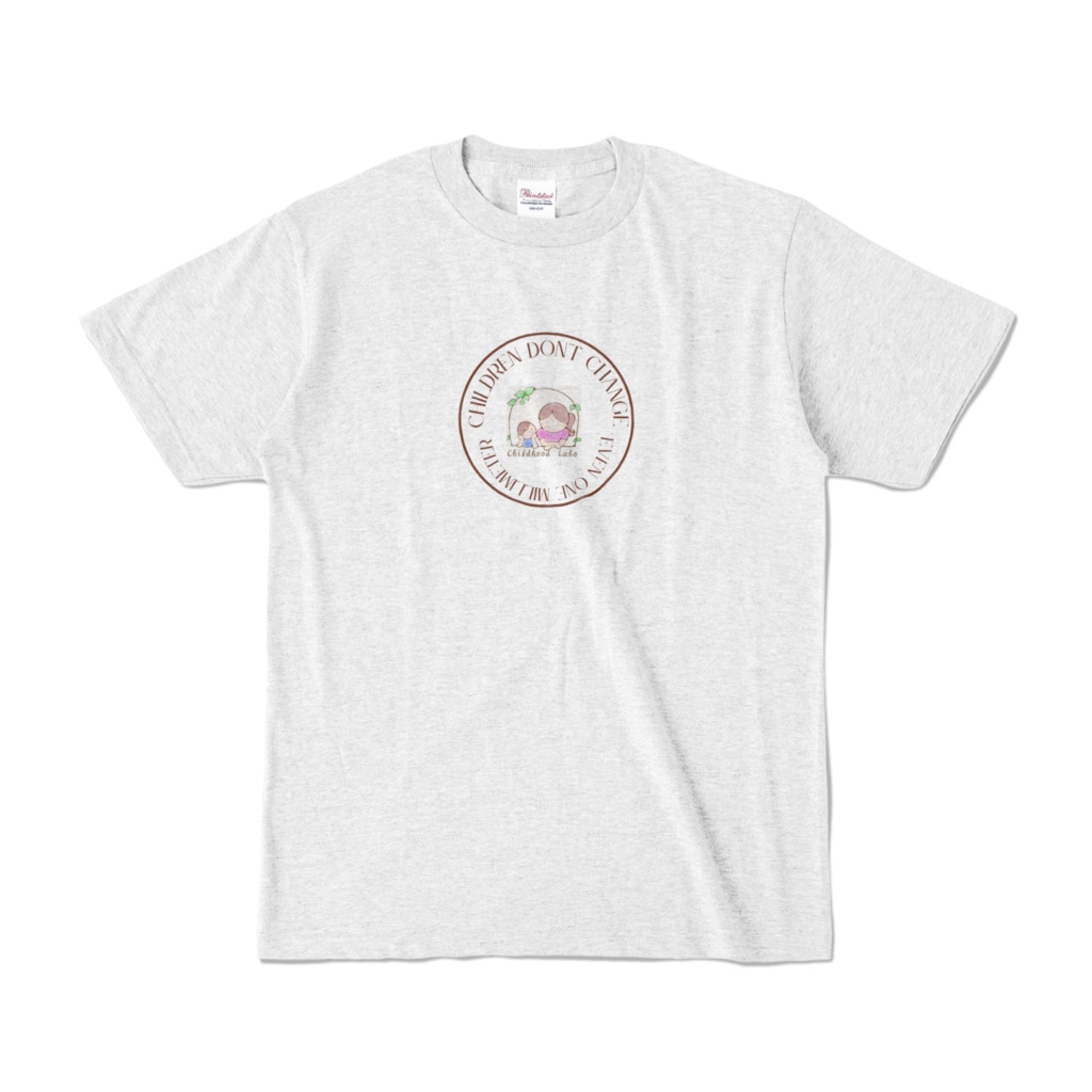 Tシャツ　フロントプリント：Children don't change even one millimeter