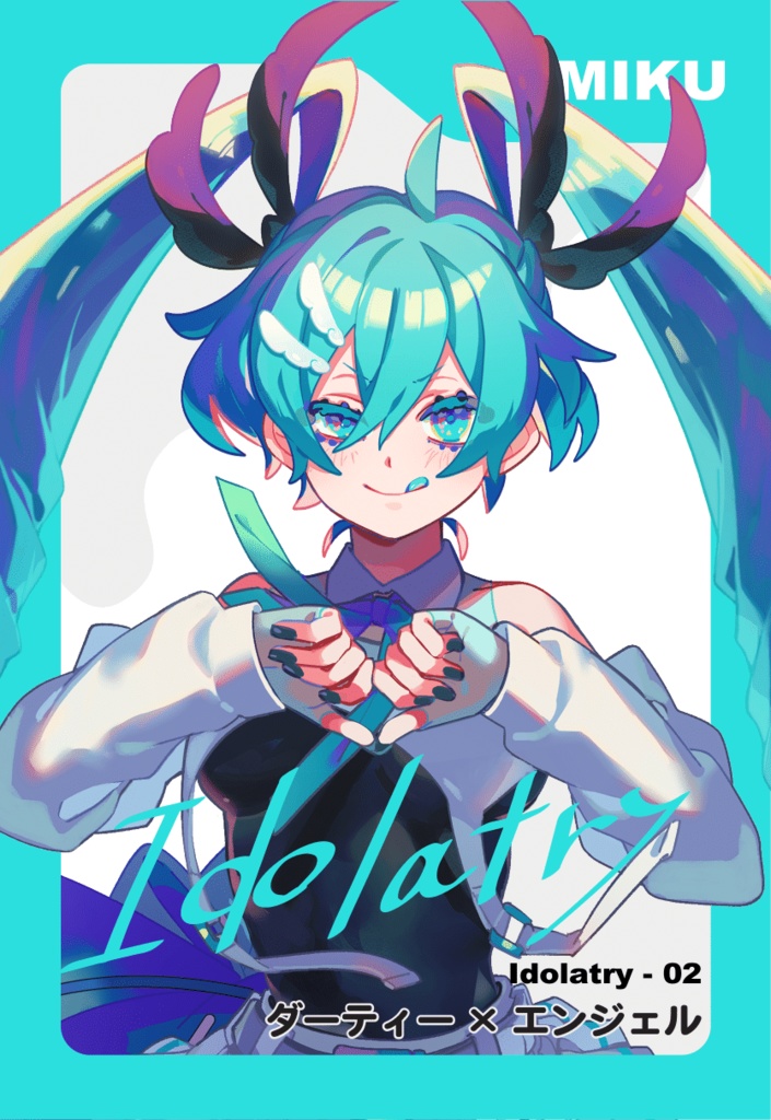 Singles「Idolatry」 - あ子