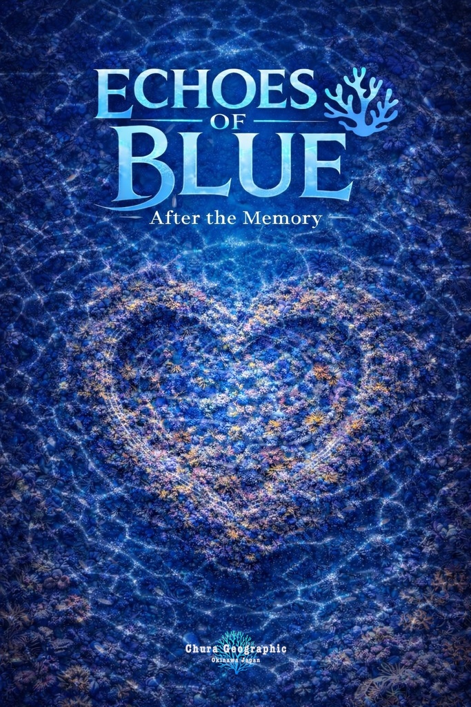 Echoes of BLUE - After the Memory