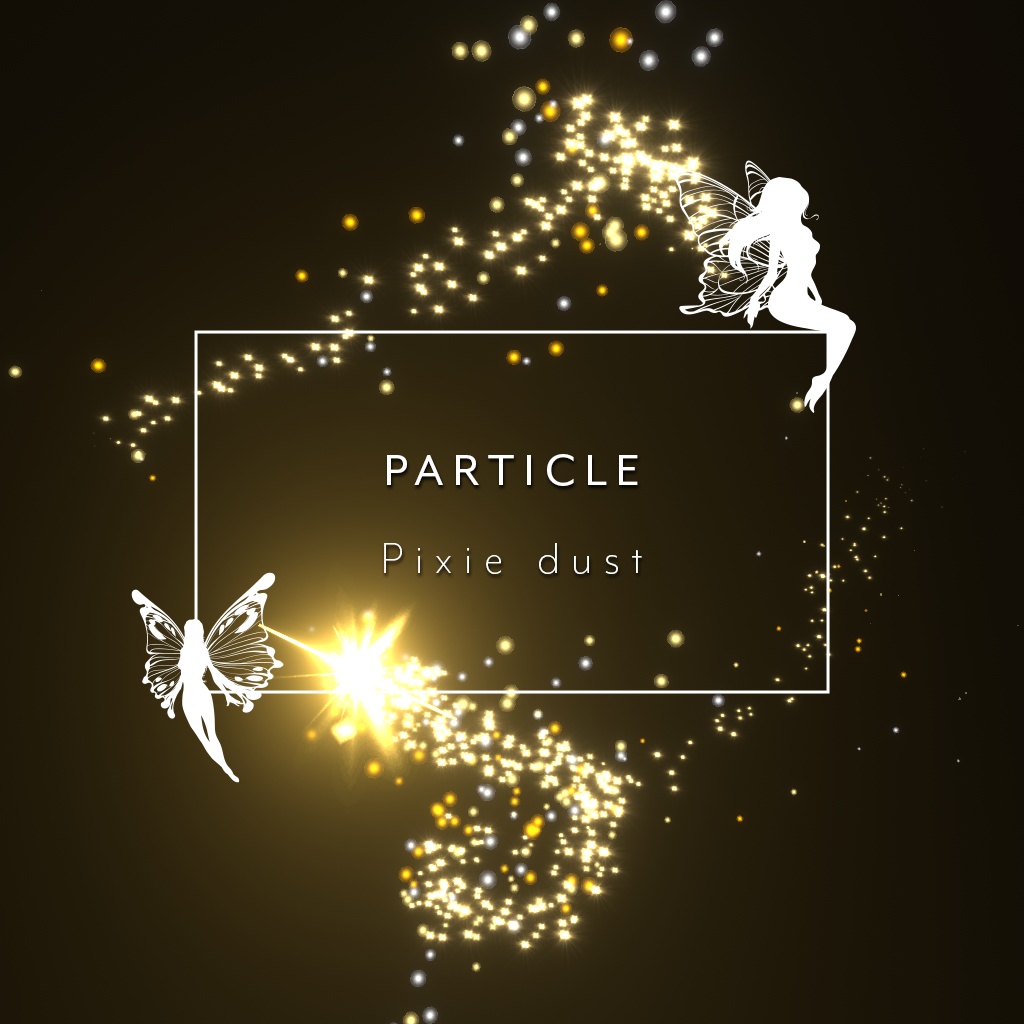 Pixie dust Particle / ピクシーダストパーティクル