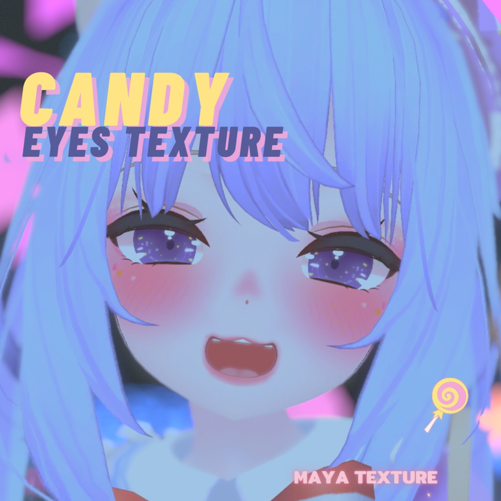 Maya [舞夜] - Candy Eyes Texture.「キャンディアイズテクスチャー」