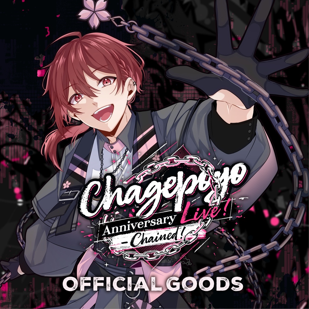 Chagepoyo Anniversary Live! – Chained!- officialグッズ