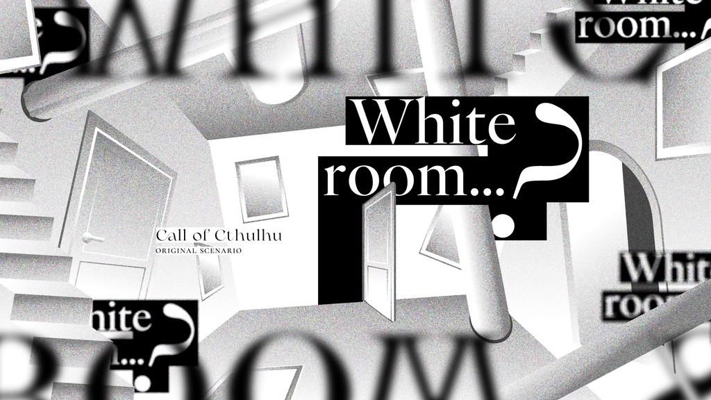 CoC6th「White room…?」冊子購入者特典