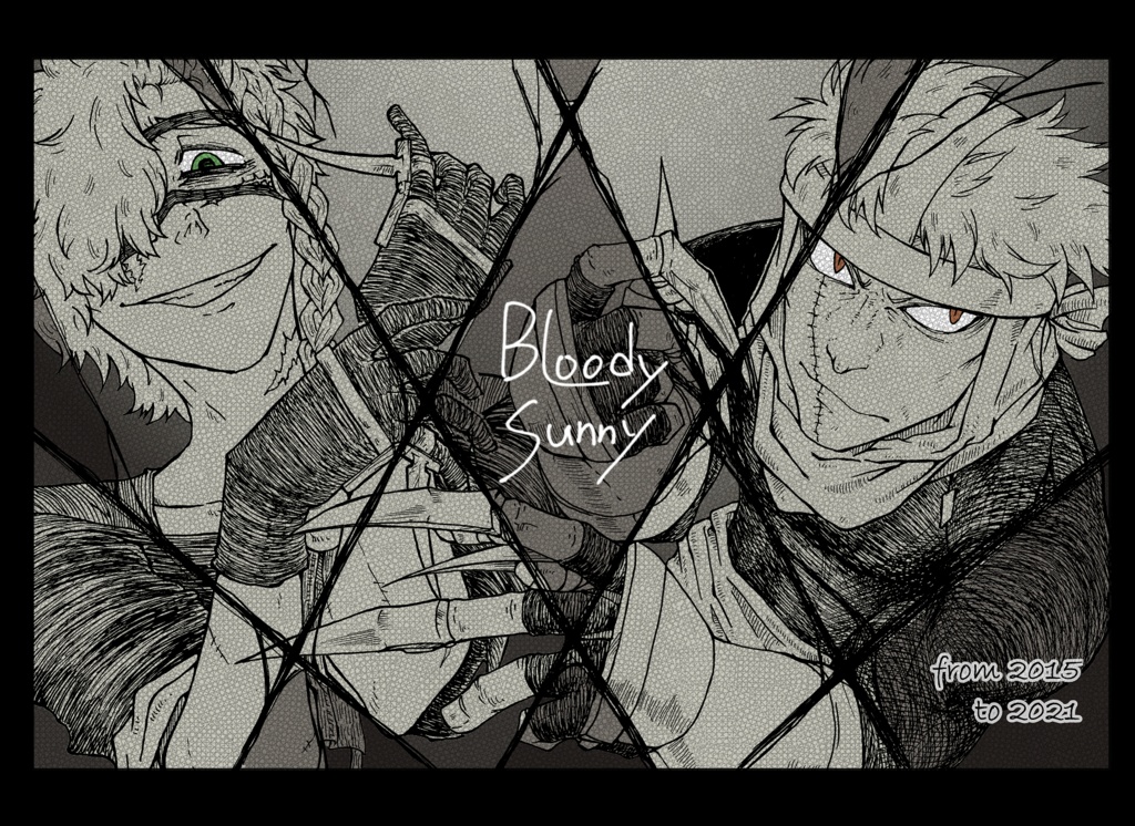 ★BLOODY SUNNY  From 2015 to 2021