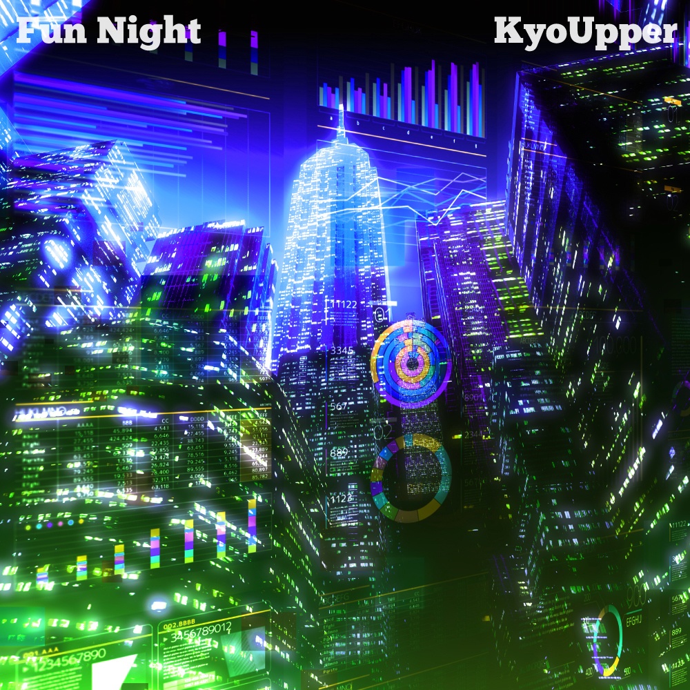 KyoUpper「Fun Night」