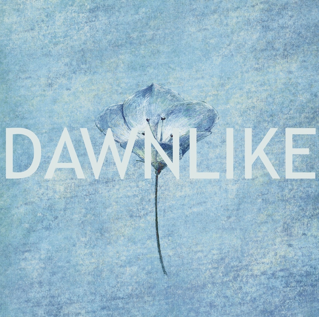 mini album 「DAWNLIKE」