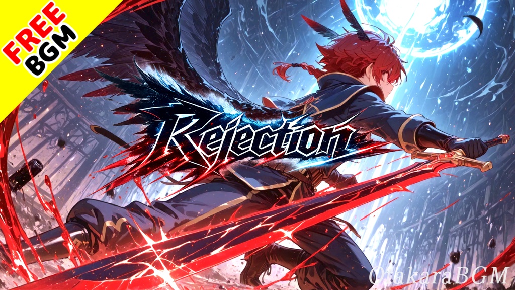 Rejection|拒絶を力に変える激情エレクトロニコア【フリーBGM / 歌あり / アニソン風 / バトル / かっこいい】