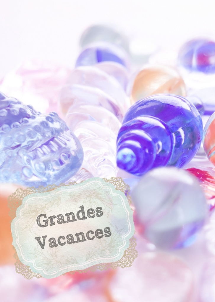 【綴一】Grandes Vacances