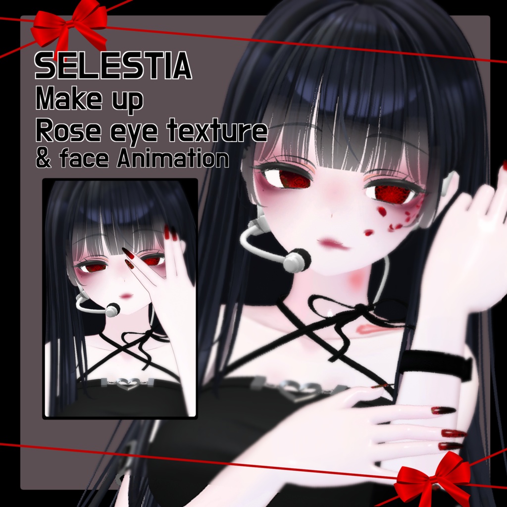 「SELESTIA」Face Animation & Make up (and Nail) & Rose eye texture