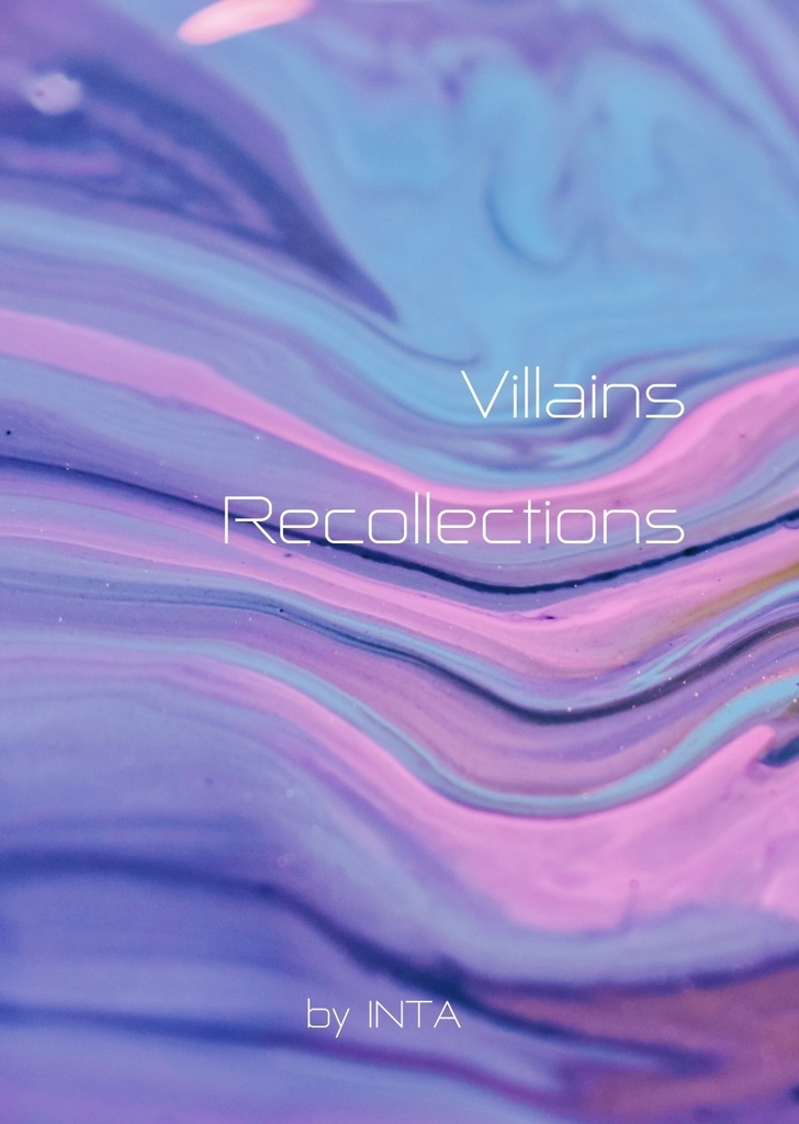 Villains Recollections