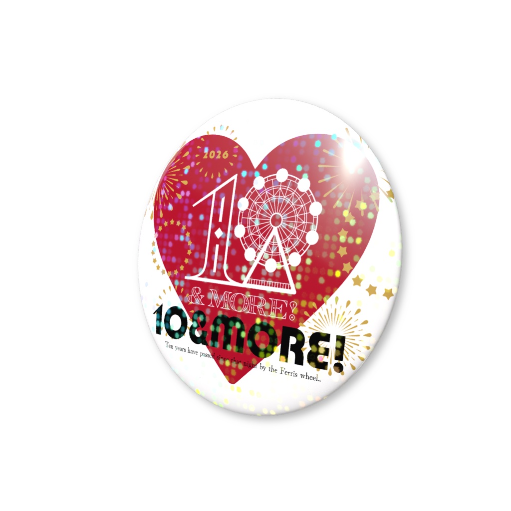 【10&MORE!】ホログラム缶バッジ