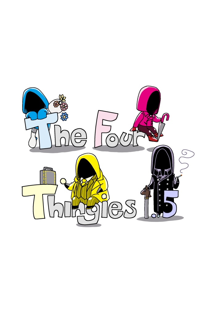 【準備号】The Four Thingies 1.5