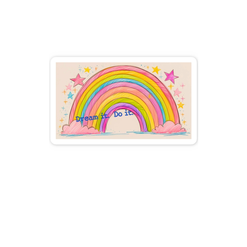 「Dream it. Do it.」ステッカー