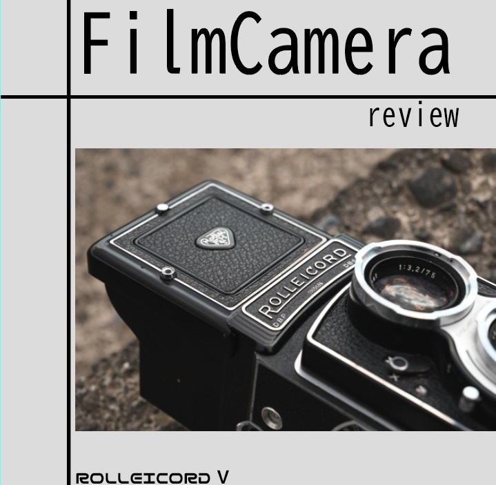 FilmCamera review ローライコードV - 黄昏屋 - BOOTH