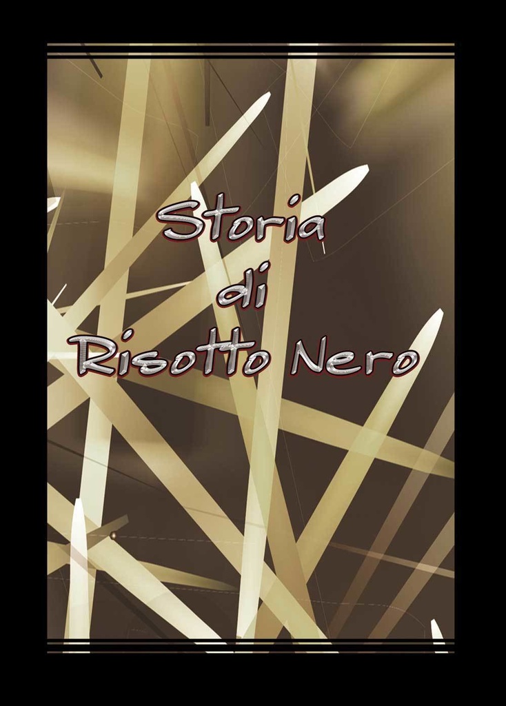 Storia di Risotto Nero