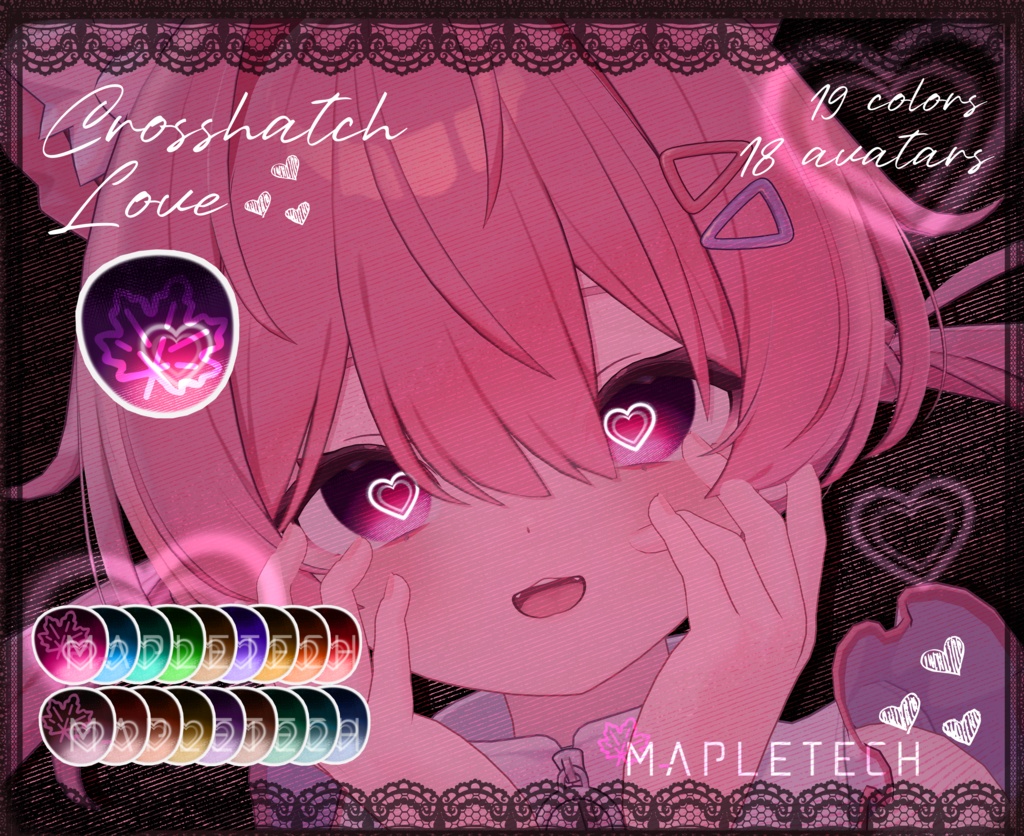 【18 アバター対応】 Crosshatch Love 【19 Colors】 + Custom blendshapes