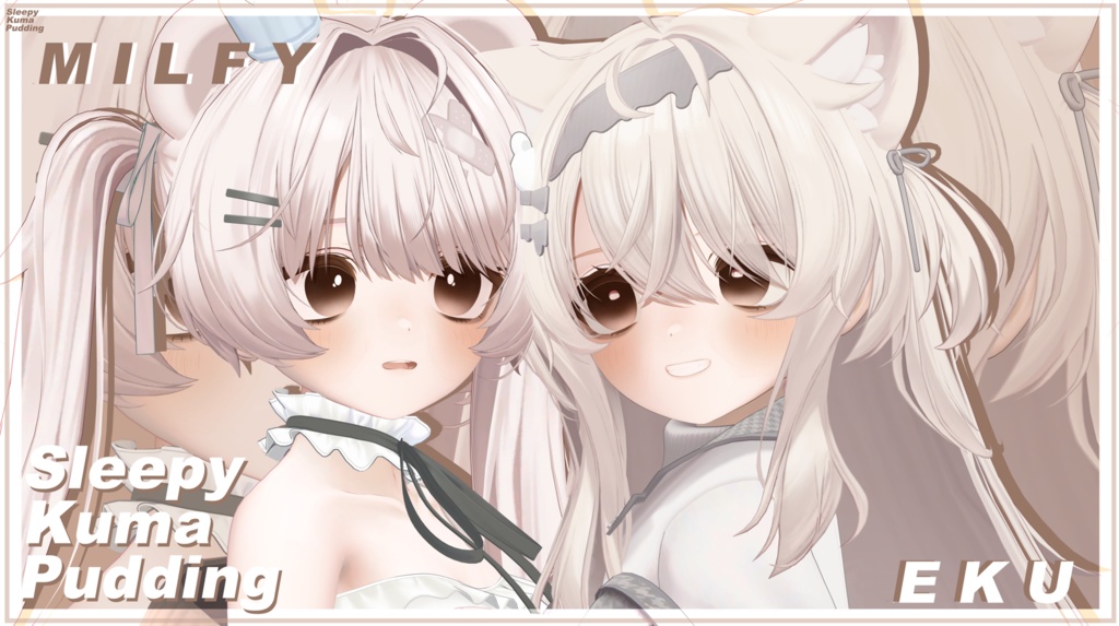 🐻 SLEEPY KUMA PUDDING 🐻 | MILFY ミルフィ + EKU エク