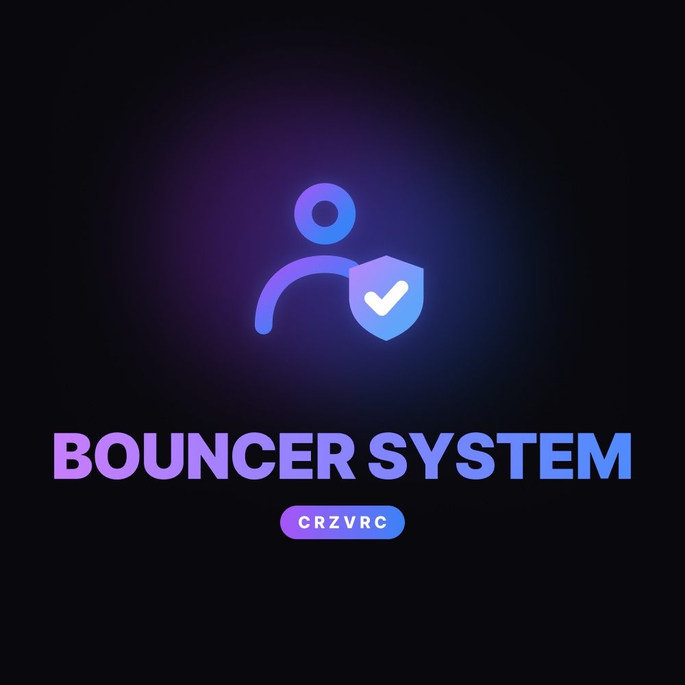 VRC バウンサーシステム ( VRC Bouncer System)