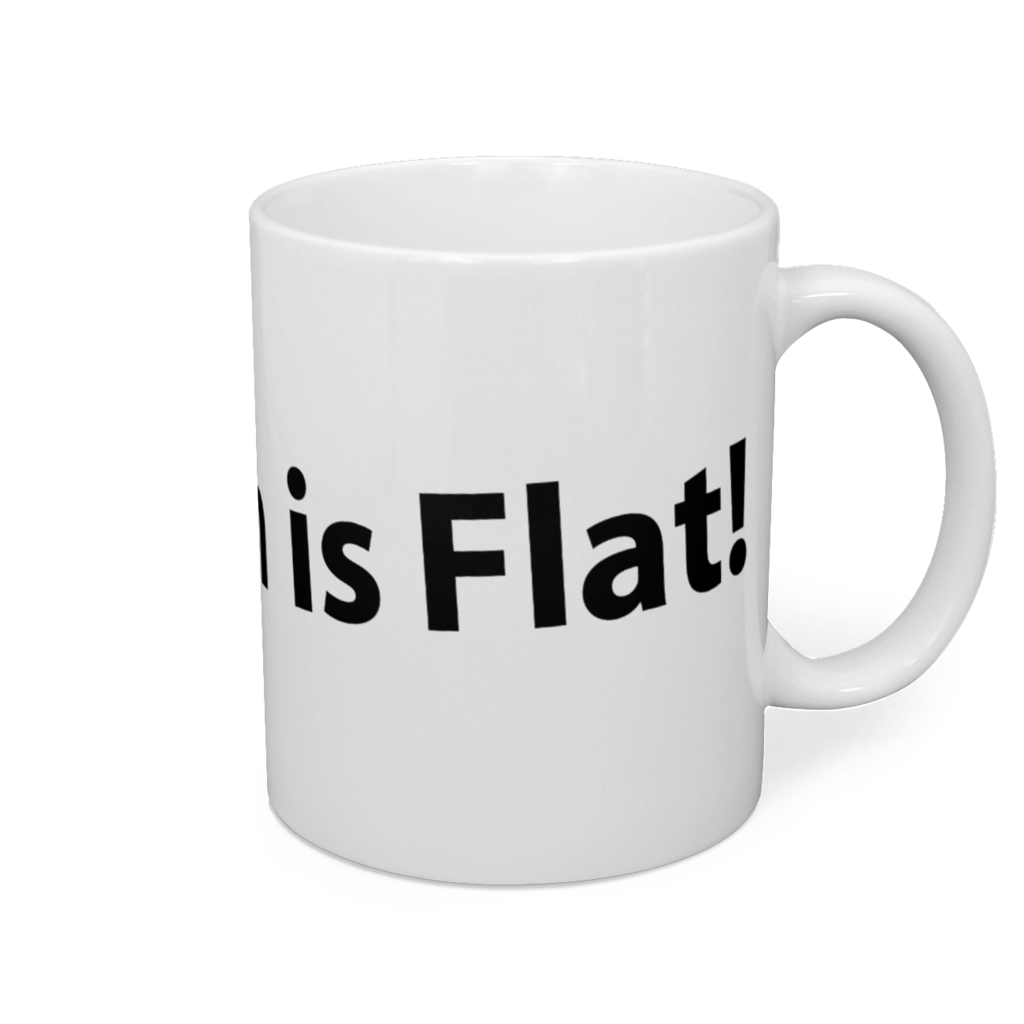 The Earth is Flat!マグカップ