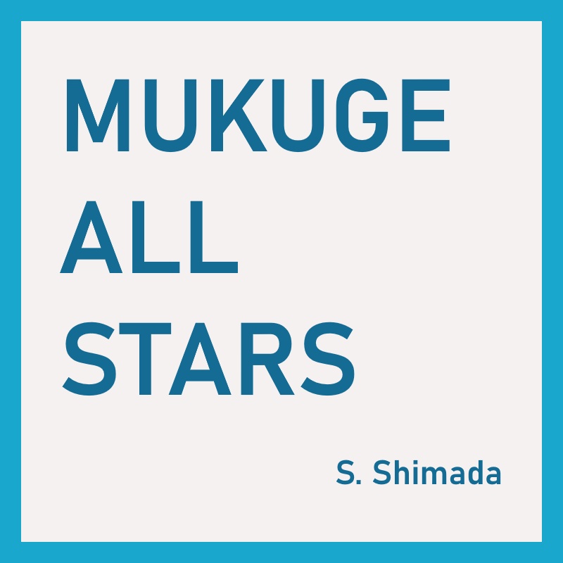 MUKUGE ALL STARS