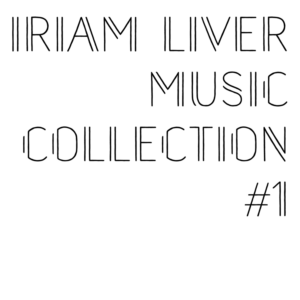 【IRIAM非公式】IRIAM LIVER MUSIC COLLECTION #1 【CD版】