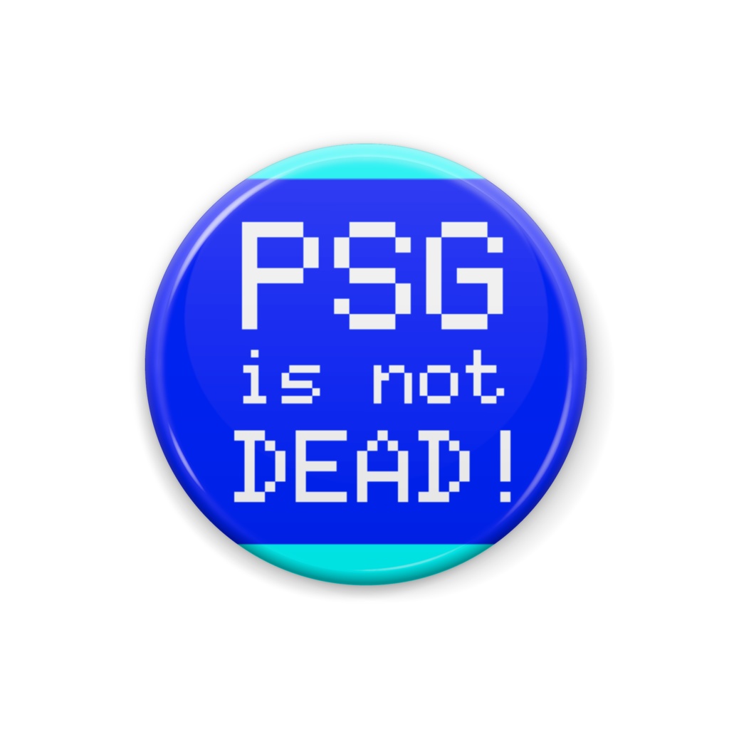 PSG is not DEAD ! 缶バッヂ