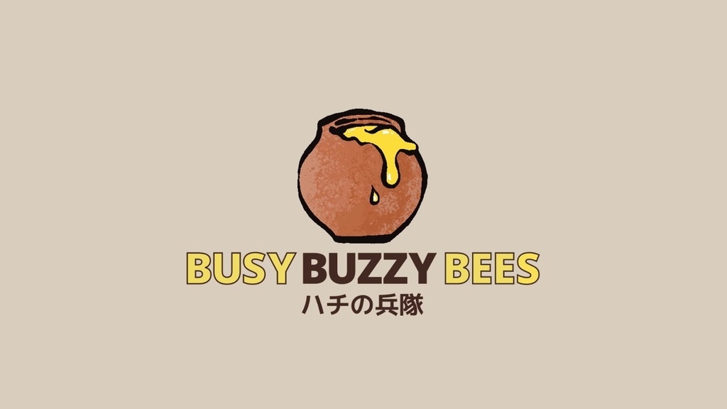 BUSY BUZZY BEES ハチの兵隊