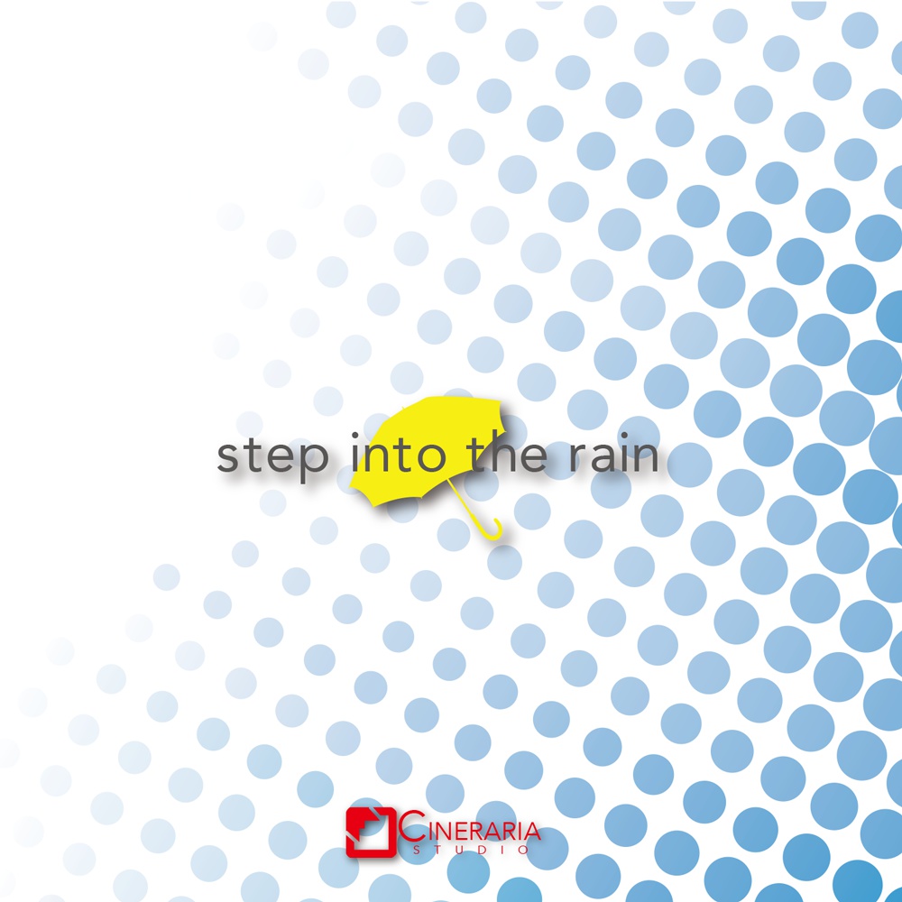 step into the rain
