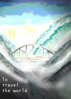 To travel the world.
