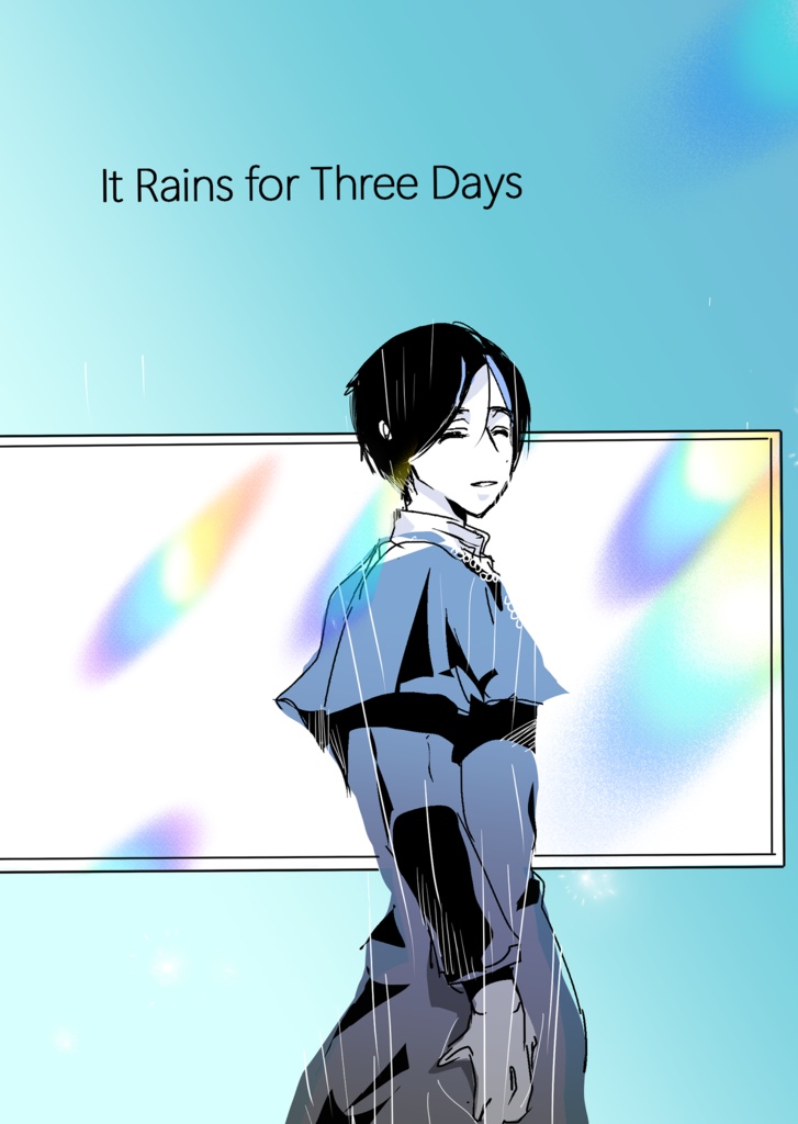 It Rains for Three Days