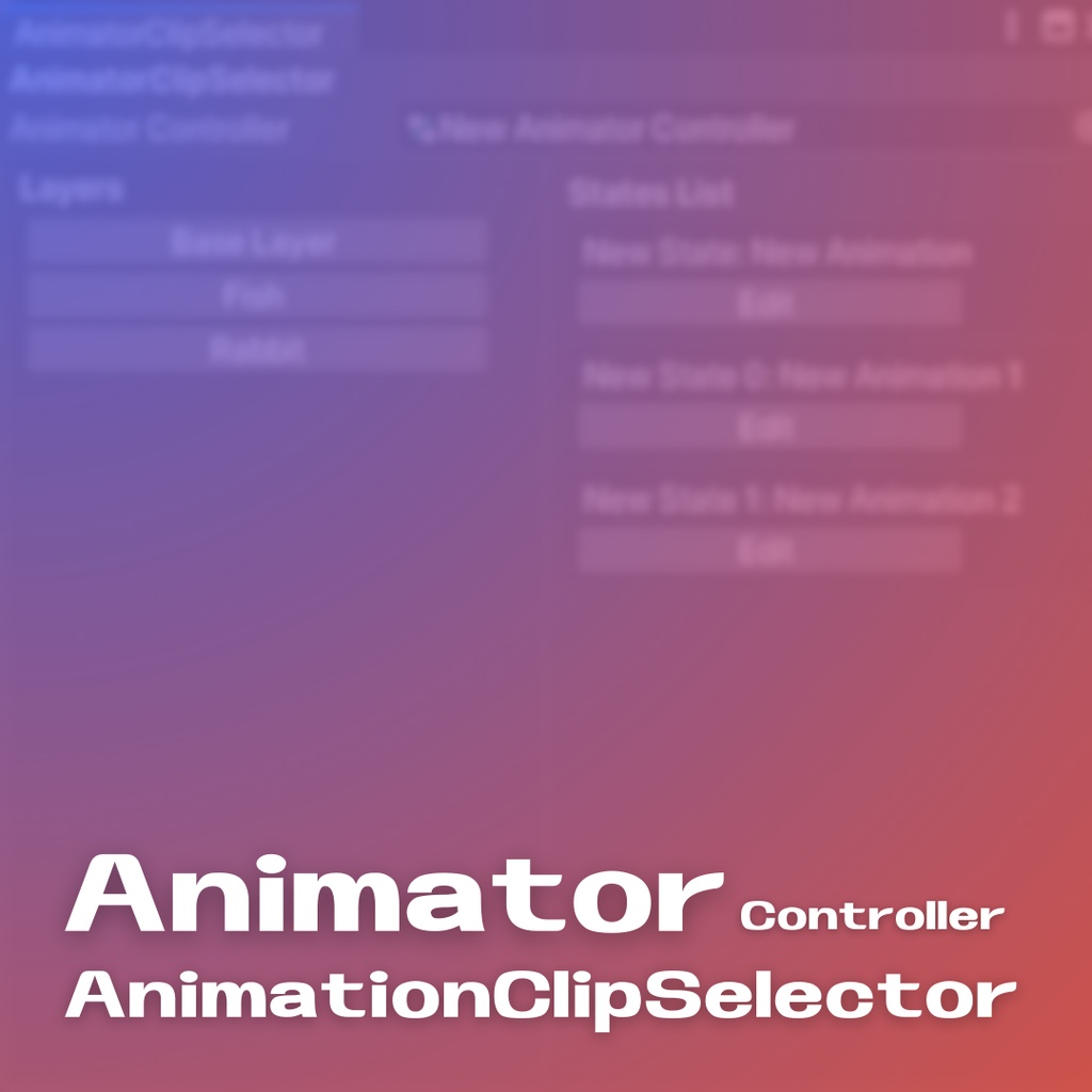 [free] Animator AnimatonClipSelector