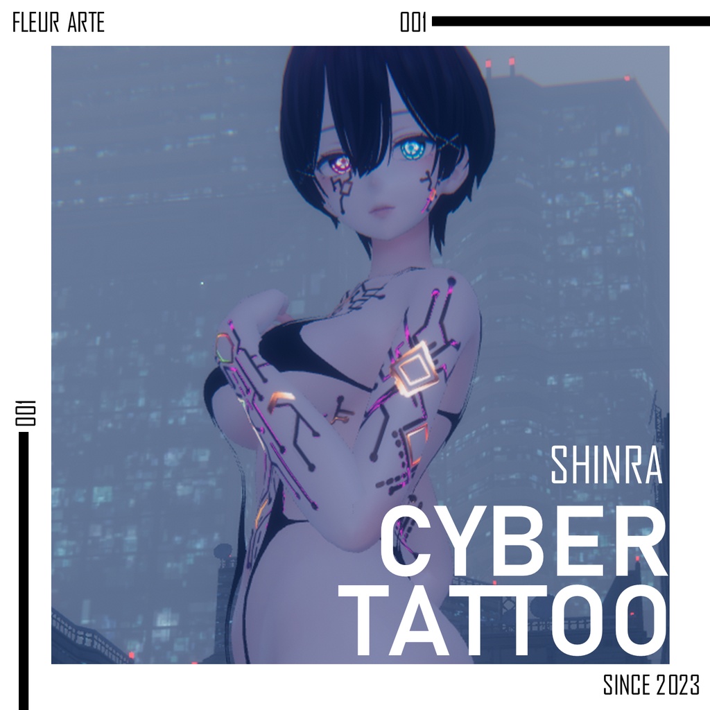森羅 サイバー・タトゥー / Shinra Cyber Tattoo