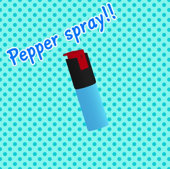 Pepper spray!