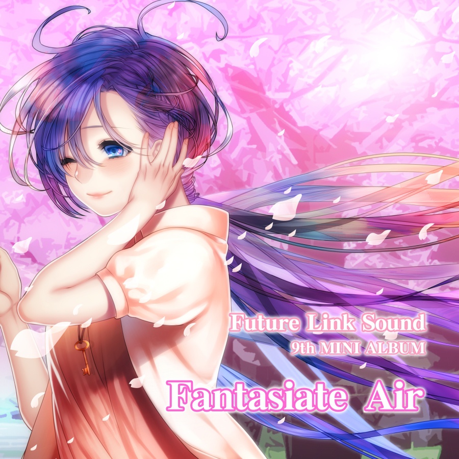 Future Link Sound 9th MINI ALBUM 「Fantasiate Air」