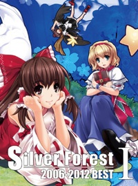 Silver Forest - 2006-2012 BESTⅠ【通常版】 - Silver Forest - BOOTH