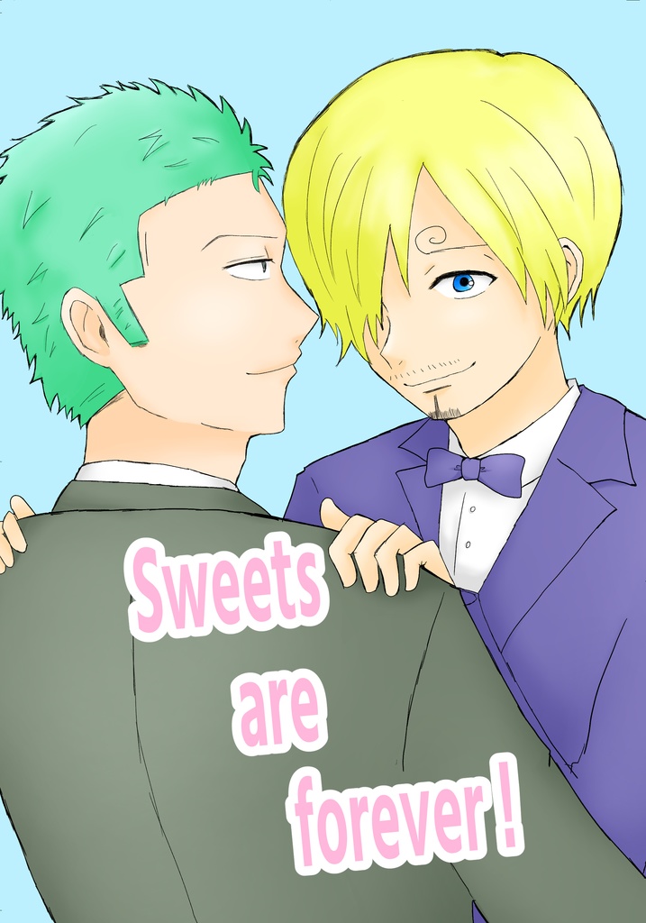 Sweets are forever！