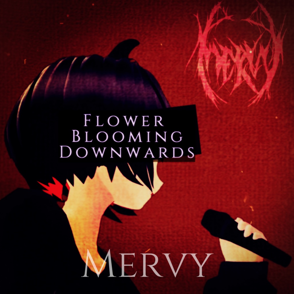 【Mervy】Flower Blooming Downwards